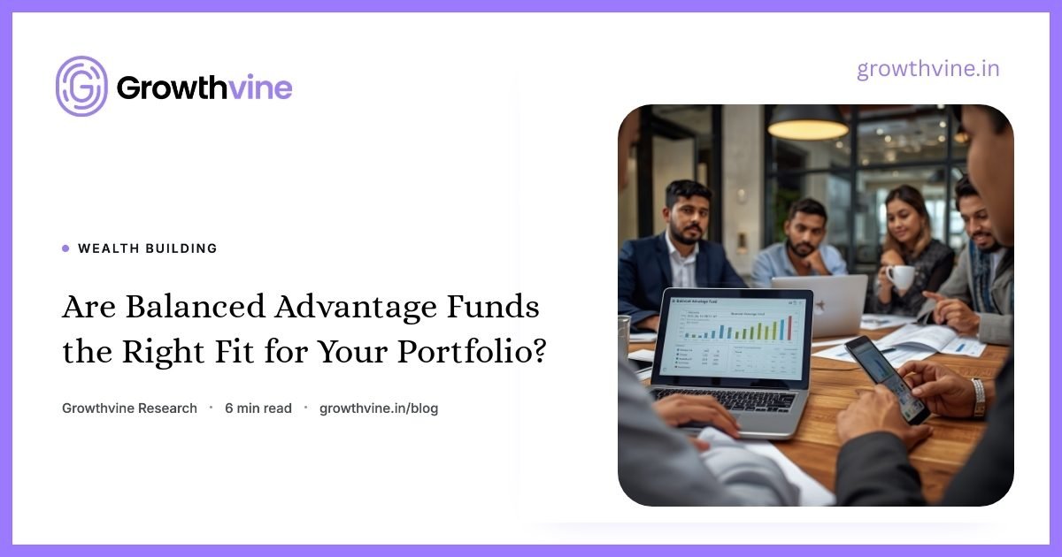 img-are-balanced-advantage-funds-the-right-fit-for-your-portfolio