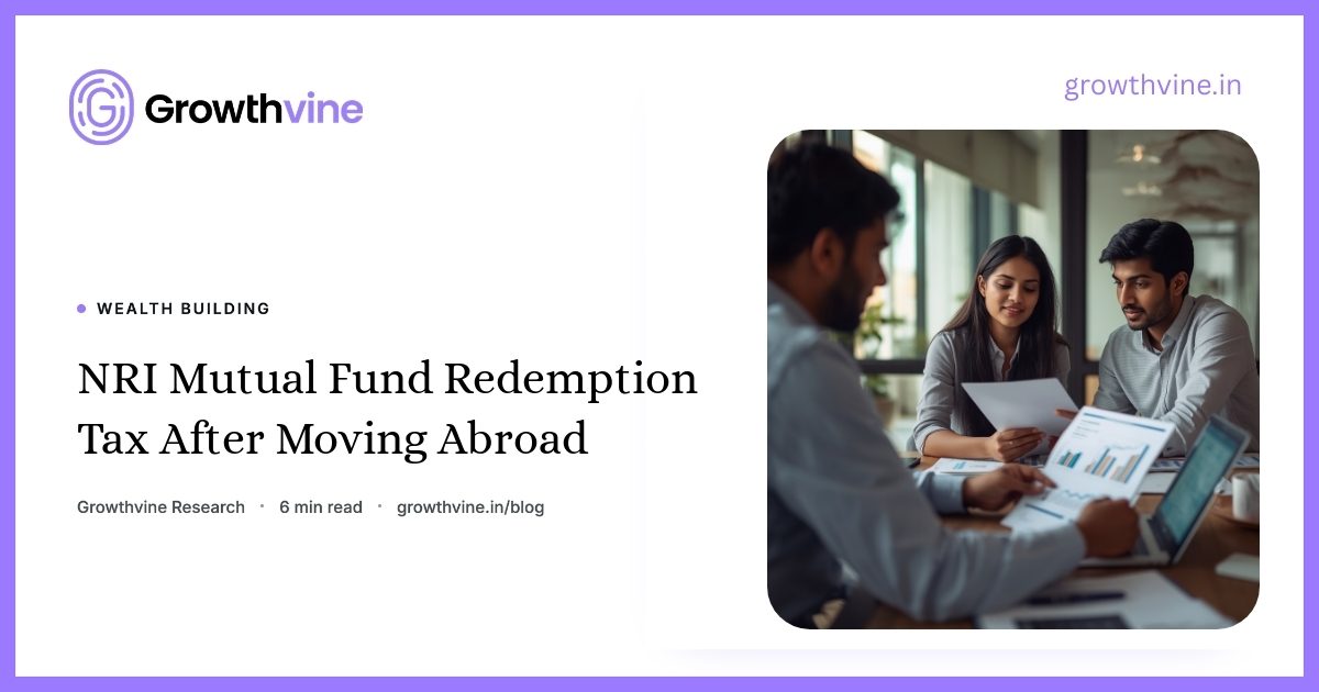 img-nri-mutual-fund-redemption-tax-after-moving-abroad