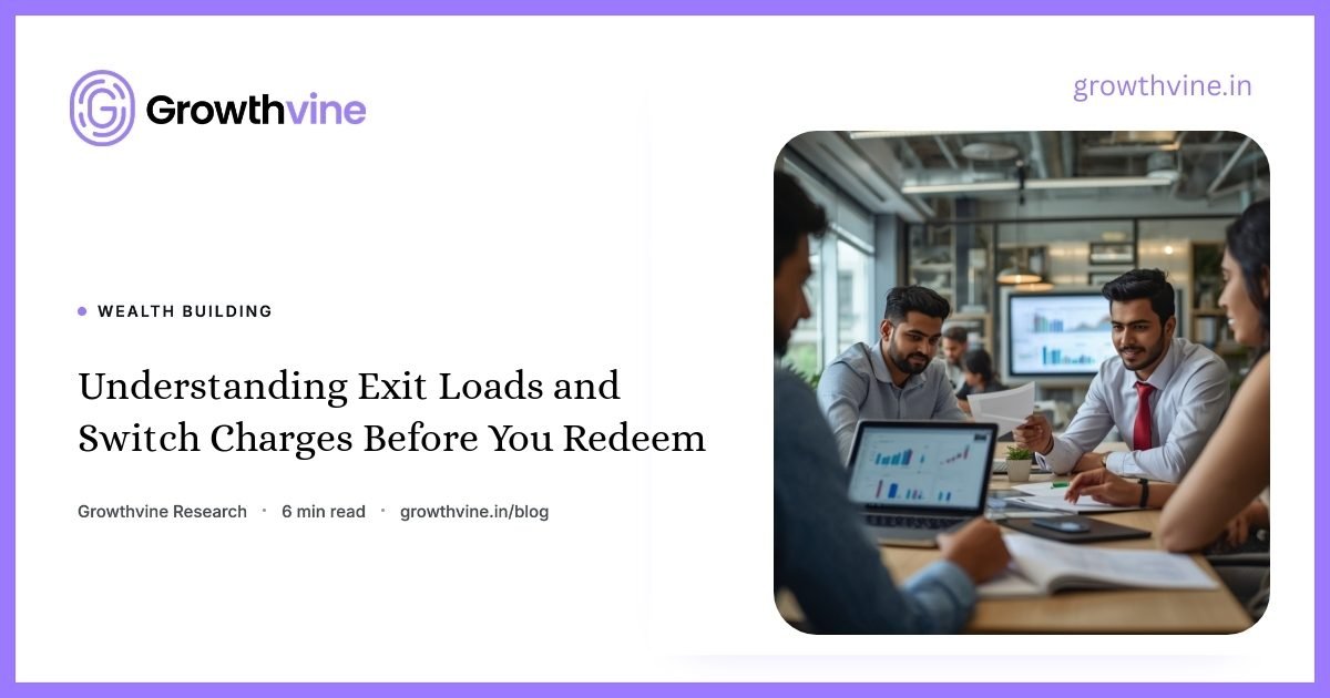 img-understanding-exit-loads-and-switch-charges-before-you-redeem