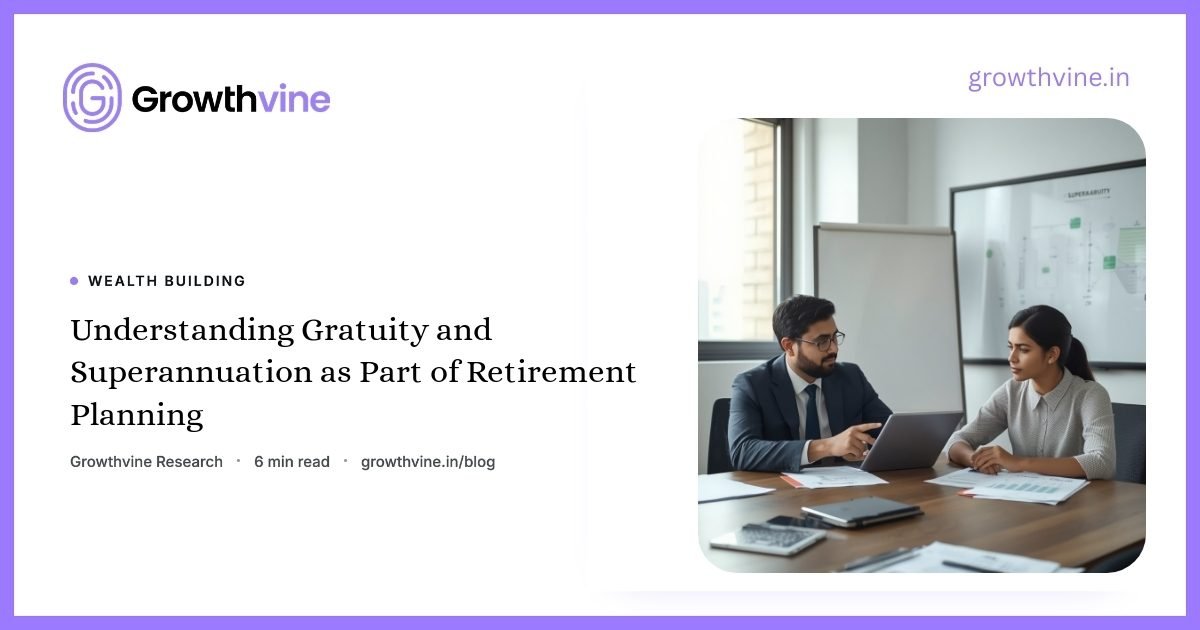 img-understanding-gratuity-and-superannuation-in-retirement-planning-1
