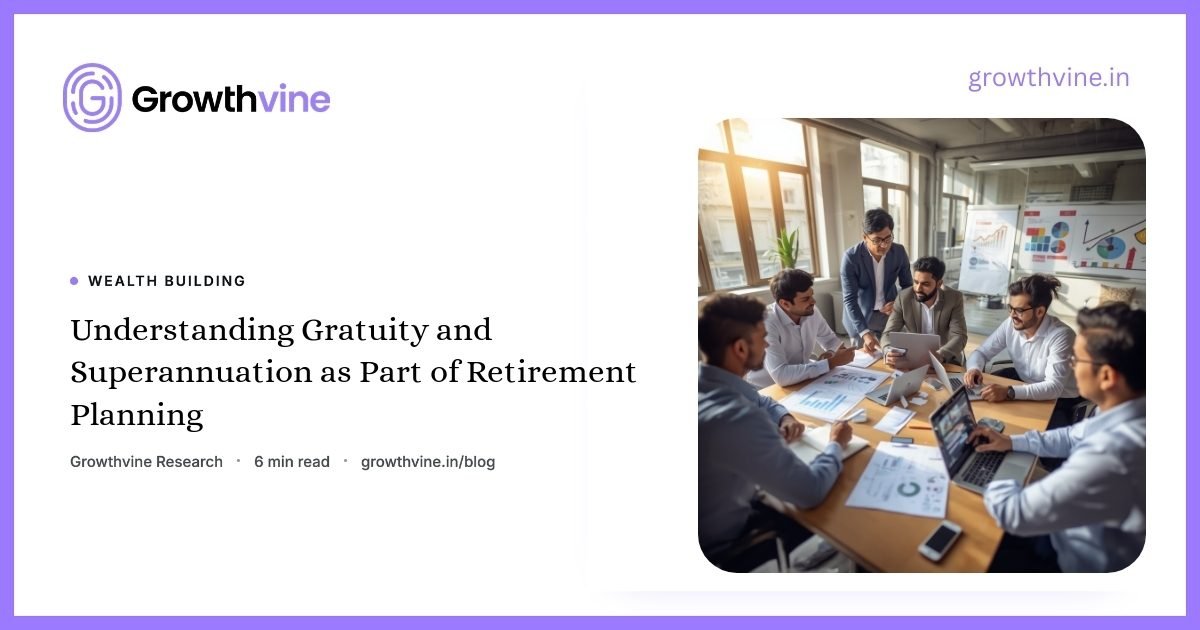 img-understanding-gratuity-and-superannuation-in-retirement-planning